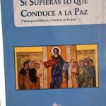 Si supieras lo que conduce a la Paz