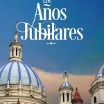 Los Años Jubilares / Jubileo 2025