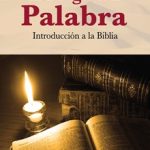 El fuego de la Palabra, Introducción a la Biblia