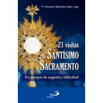 21 Visitas al santísimo Sacramento, en tiempos de angustia y dificultad