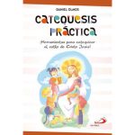 Herramientas para catequizar, Catequesis práctica