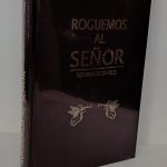 Roguemos al Señor, plegarias de los fieles