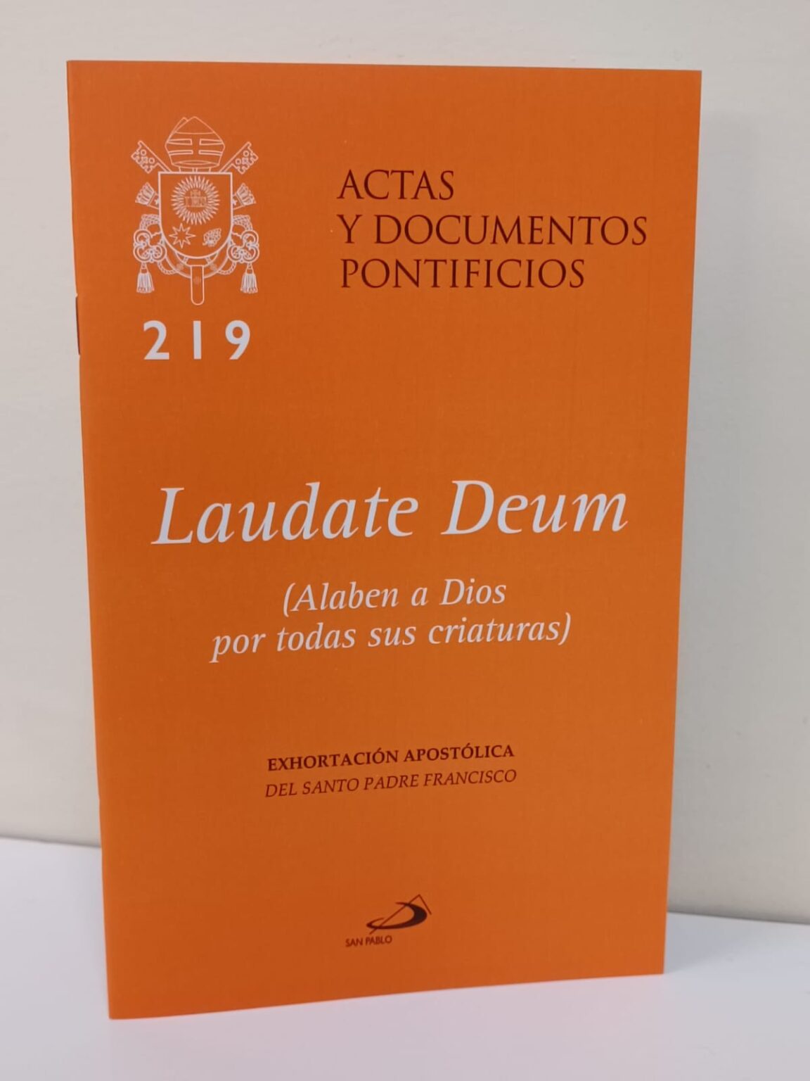 Alaben a Dios por todas sus creaturas / Laudate Deum  219