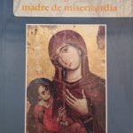María, madre de gracia y madre de misericordia