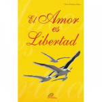 El Amor es Libertad